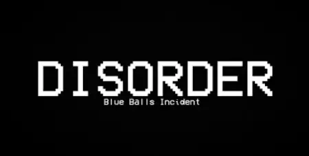 VS The BlueBalls Incident DISORDER
